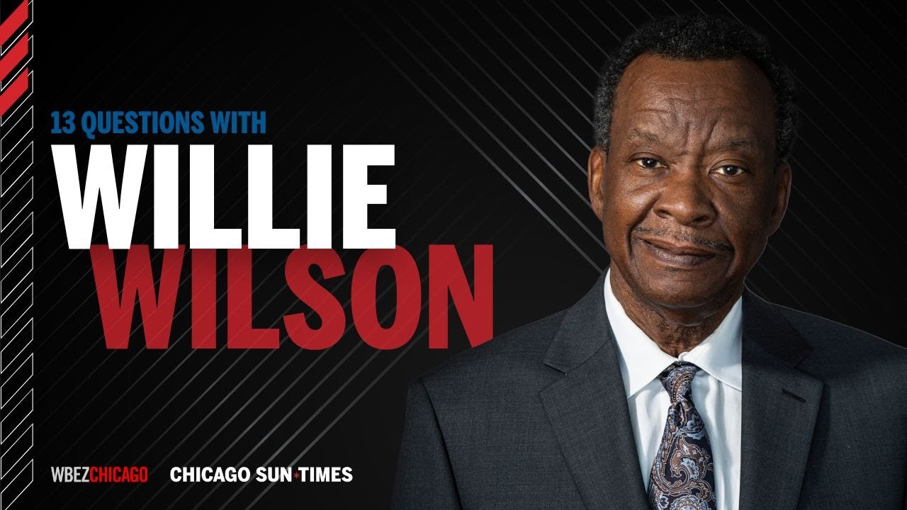 Wille Wilson  13 Questions with Chicago Mayoral Candidates 