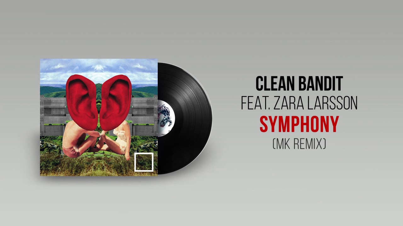 Музыка чисто папа. Clean Bandit feat. Zara Larsson Symphony (feat. Zara Larsson). Symphony clean Bandit feat. Zara Remix. Symphony Remixes clean Bandit. Clean Bandit/Jack Patterson Symphony.