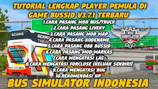 10 TUTORIAL LENGKAP PLAYER PEMULA DI GAME BUS SIMULATOR INDONESIA V3.7.1 TERBARU