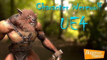 Character Werewolf UE4
