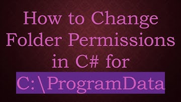 How to Change Folder Permissions in C# for C:\ProgramData