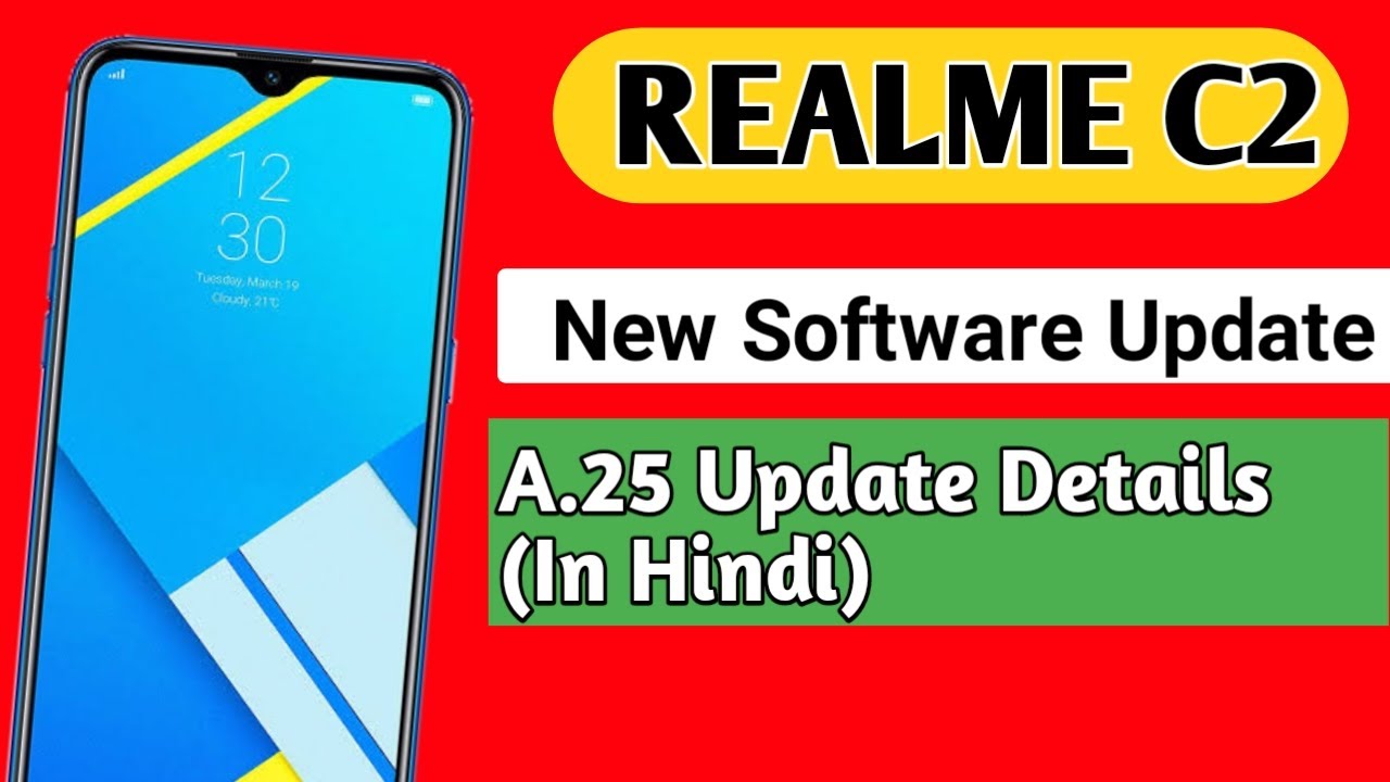 Realme C2 New Software Update May 2020 | A.25 Update Details In Hindi |