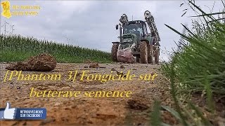 [Phantom 3] Fongicide sur  betterave semence | John Deere 6330 | Blanchard grand large 3200