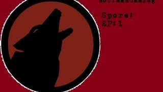 Wolfman Plays Spore!! Ep:1