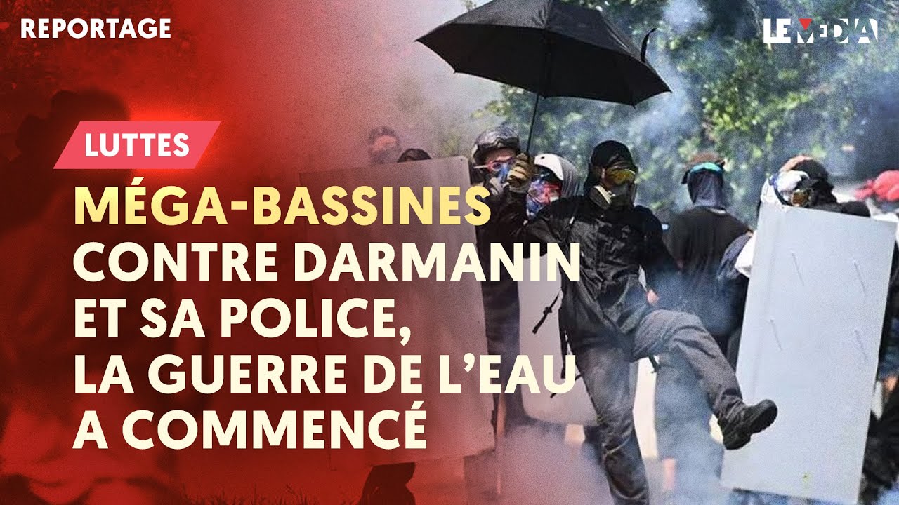 ⁣MÉGA-BASSINES : CONTRE DARMANIN ET SA POLICE, LA GUERRE DE L’EAU A COMMENCÉ