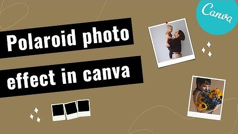 Amazing POLAROID PHOTO EFFECT in canva // The Canva Concepts