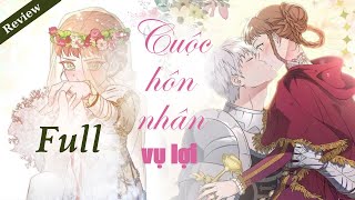 All In One - Cuộc Hôn Nhân Vụ Lợi Review Truyện Tranh Review Manhwa