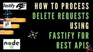 How to process DELETE requests using Fastify for REST APIs ⭐️ Spinsage Information