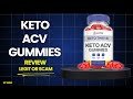 Keto ACV Gummies: Legit Advanced Weight Loss Method Or Just A Dirty Scam? Worth It?