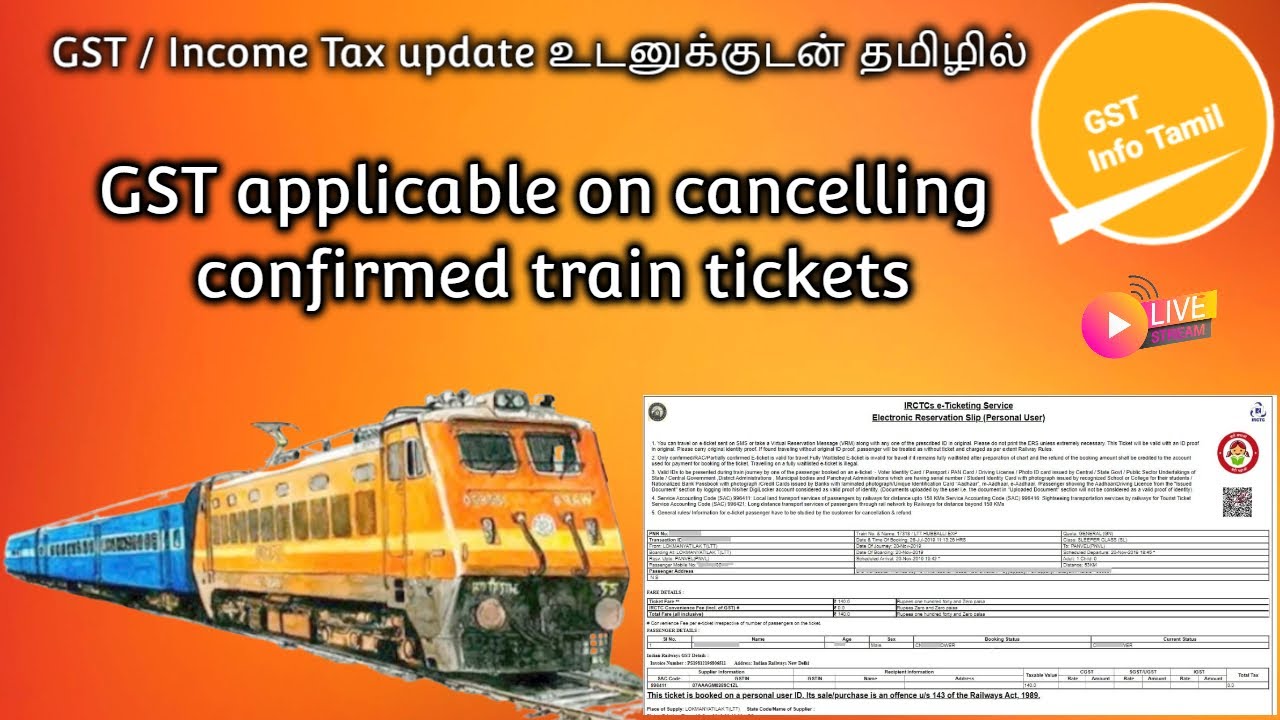 GST applicable on cancelling confirmed train tickets YouTube