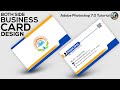 Photoshop Tutorial :- How to Make Business Card Design || Visiting Card Design || Back To Back ||