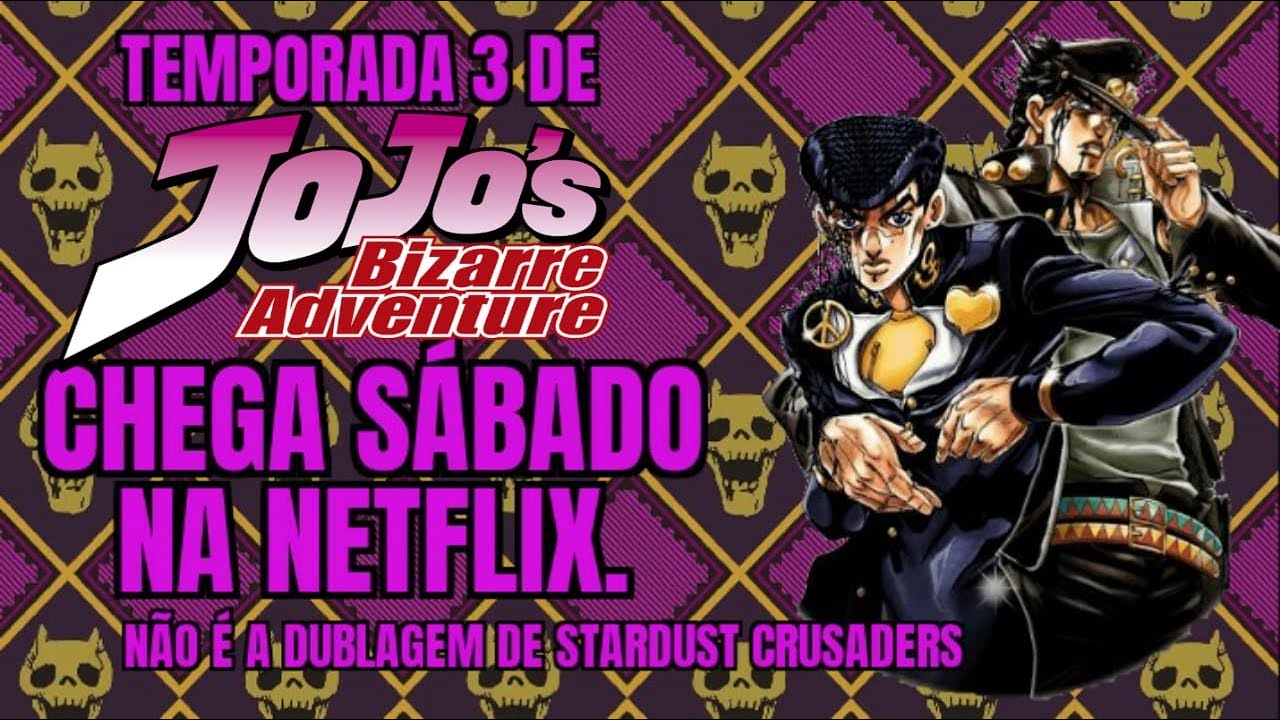 JoJo: Stardust Crusaders' estreia sem dublagem na Netflix