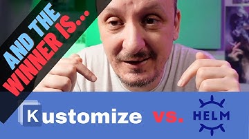 Helm vs Kustomize - The Fight Between Templating and Patching in Kubernetes