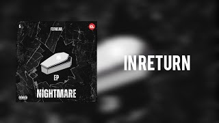 FEFNE∆Я - INRETURN (EP)  (OFFICIAL AUDIO) 2019 EP