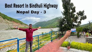 Best Resort In Sindhuli Highway Nepal Day - 3 Back To Patna By Indo-Nepal Border Gate Bhithamore