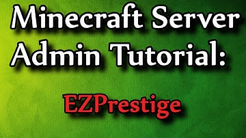 Minecraft Admin How-To: EZPrestige