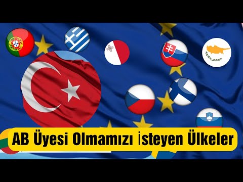 Türkiye'nin Avrupa Birliği'ne Katılmasını İsteyen 20 Ülke