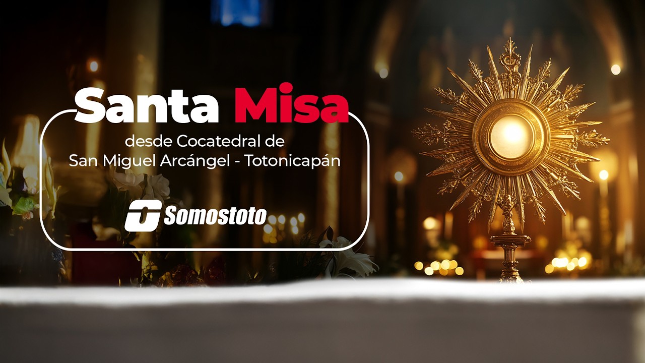 Santa Misa Cocatedral de San Miguel Arcángel Totonicapán