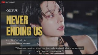 ONEUS - Never Ending Us (끝나지 않을 우리 이야기) (Terjemahan Indonesia) Lirik / Indo Sub