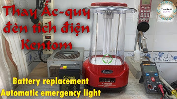 Thay Ắc-quy đèn tích điện KENTOM KT3200PL - Automatic emergency light battery replacement