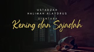 DIANTARA KENING DAN SAJADAH #ustadzahhalimahalayadrus #islamicstory #shorts