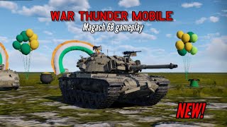 NEW! Magach 6B gameplay - War Thunder Mobile