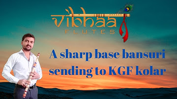 A sharp base bansuri sending to KGF kolar