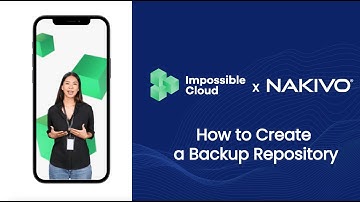 Impossible Cloud x Nakivo | How to Create a Backup Repository