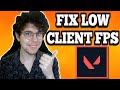 How To Fix Low Client FPS In Valorant