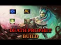 7.31 Death Prophet Build