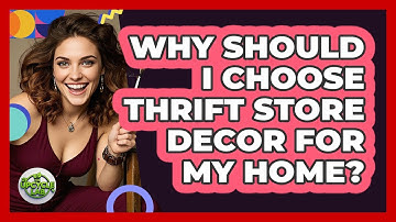 Why Should I Choose Thrift Store Decor For My Home? - The Upcycle Lab