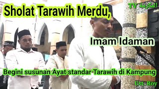 Tarawih dan witir merdu, Imam Idaman || Ust.Roy || Original Voice