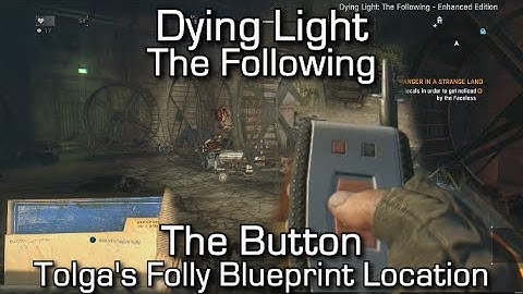 Dying Light The Following - The Button Easter Egg - Tolga