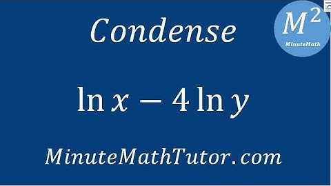 Condense: ln x - 4ln y