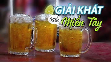 Giải khát kiểu miền Tây - Đặc sản miền sông nước