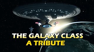 A Tribute to The Galaxy Class Star ShipEnterprise DStar Trek