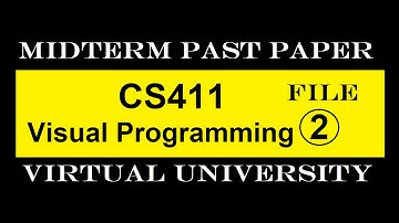 CS411 MIDTERM FILE 2|PAST PAPER|VIRTUAL UNIVERSITY