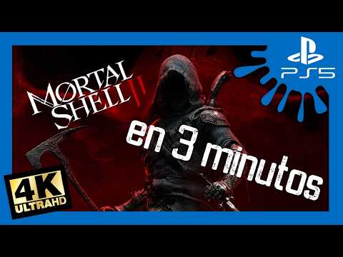 Mortal Shell II en 3 minutos, ¿Merece la pena?