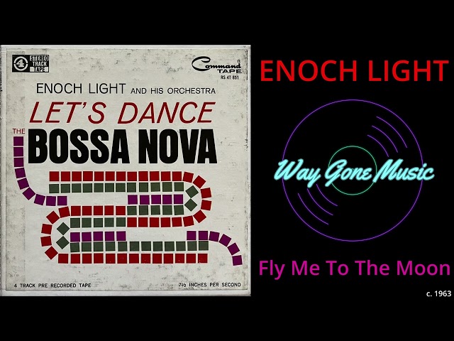 Enoch Light - Fly Me To The Moon