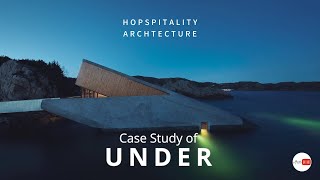 Under by Snohetta I Hospitality Architecture I Case Study I Arch OnTube #architecture #archontube