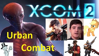 Xcom 2: Part 26: Urban Combat