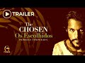 The Chosen: Os Escolhidos (trailer alternativo)