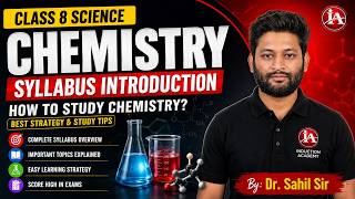 Class 8 Science Chemistry | Complete Syllabus Introduction & Study Strategy | Induction Academy
