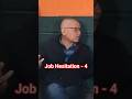 Job Hesitation - 4