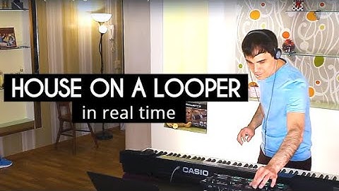 House on a looper (Live looping with Boss rc-505)