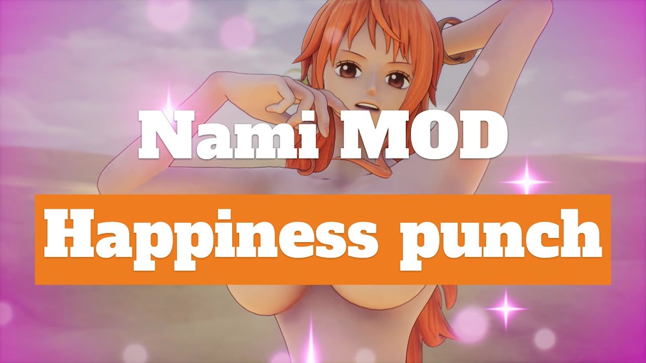 MOD】Nami Happiness punch ナミ 幸せパンチ【ONEPIECE ODYSSEY】 - YouTube