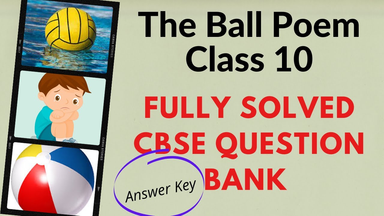 The Ball Poem CBSE Question Bank Class 10 English Board Exams Ball the-ball-poem-cbse-question-bank-class-10-english-board-exams-ball