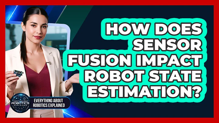 How Does Sensor Fusion Impact Robot State Estimation?