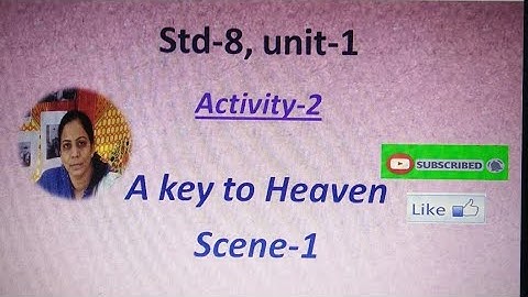 sem-2, A key to heaven (scene-1)