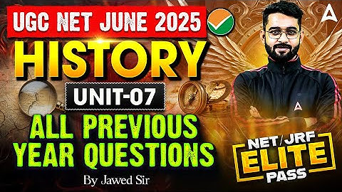 UGC NET History Unit 7 | All Previous Year Questions By Jawed Sir